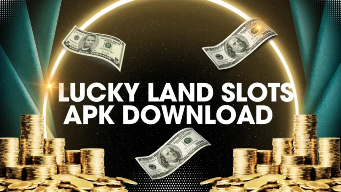 Lucky Land Slots APK