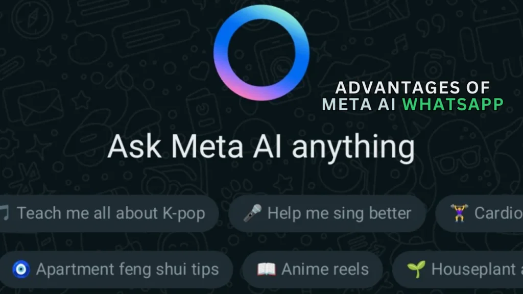 Advantages of Meta AI WhatsApp