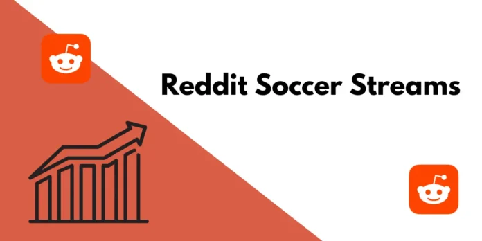 How to Watch Soccer Matches Post-Reddit Soccer Streams Shutdown